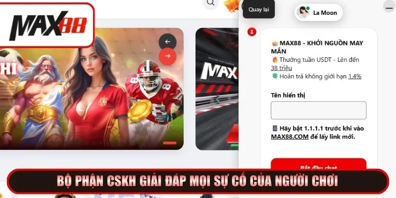 Bộ phận CSKH giải đáp mọi sự cố của người chơi