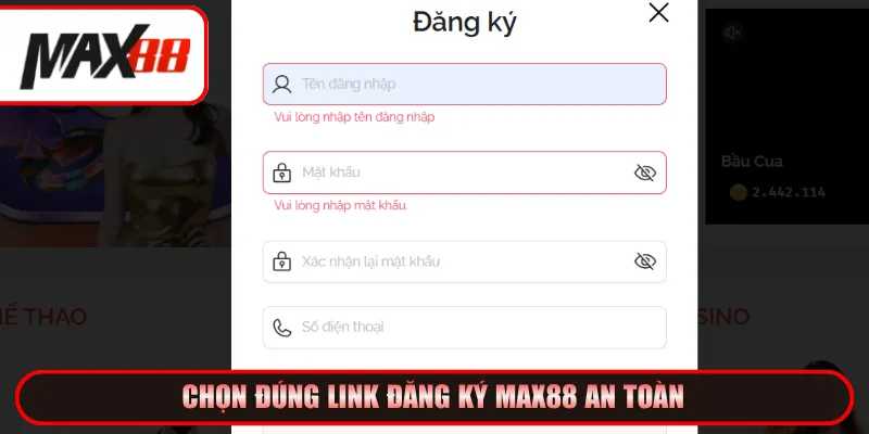 Chọn đúng link đăng ký MAX88 an toàn