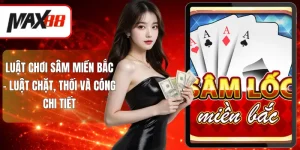 Luật chơi Sâm miền Bắc