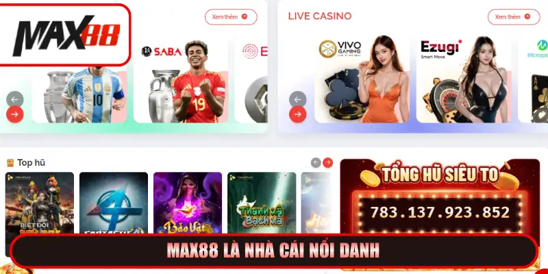 Max88 là nhà cái nổi danh châu Á