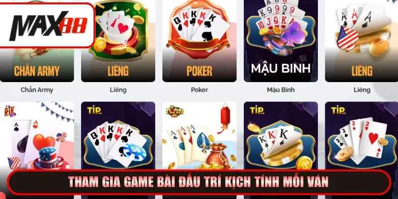 Tham gia game bài đấu trí kịch tính mỗi ván