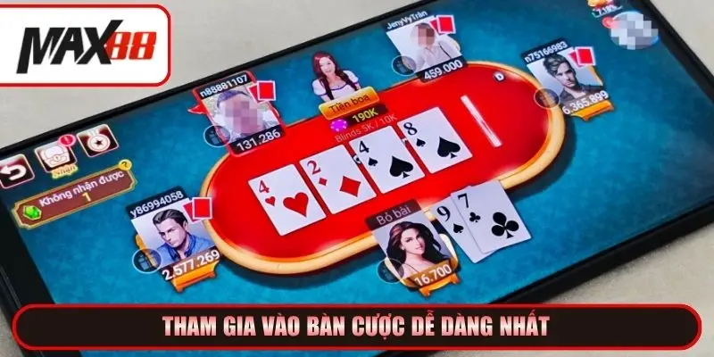 Tham gia vào bàn cược dễ dàng nhất