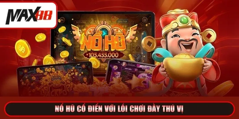 Mẹo chơi nổ hũ siêu hiệu quả cho tân binh mới